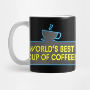 World's Best Cup Of Coffee Mug